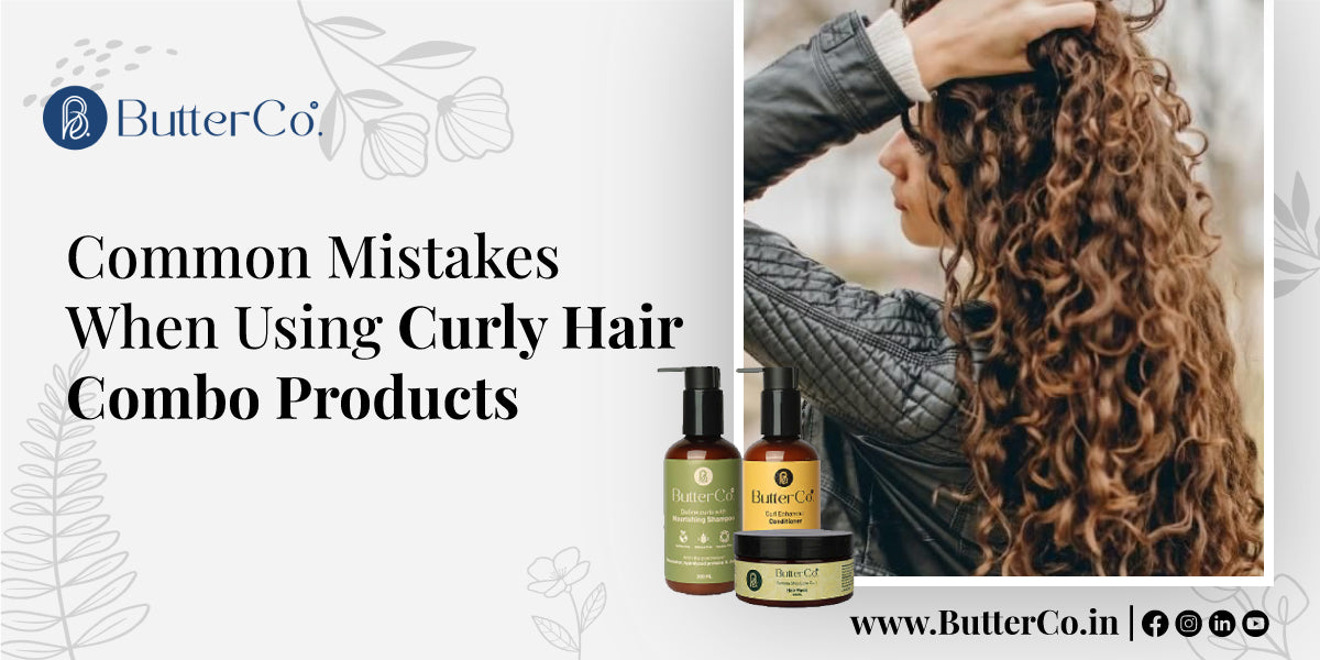 Common Mistakes When Using Curly Hair Combo Products