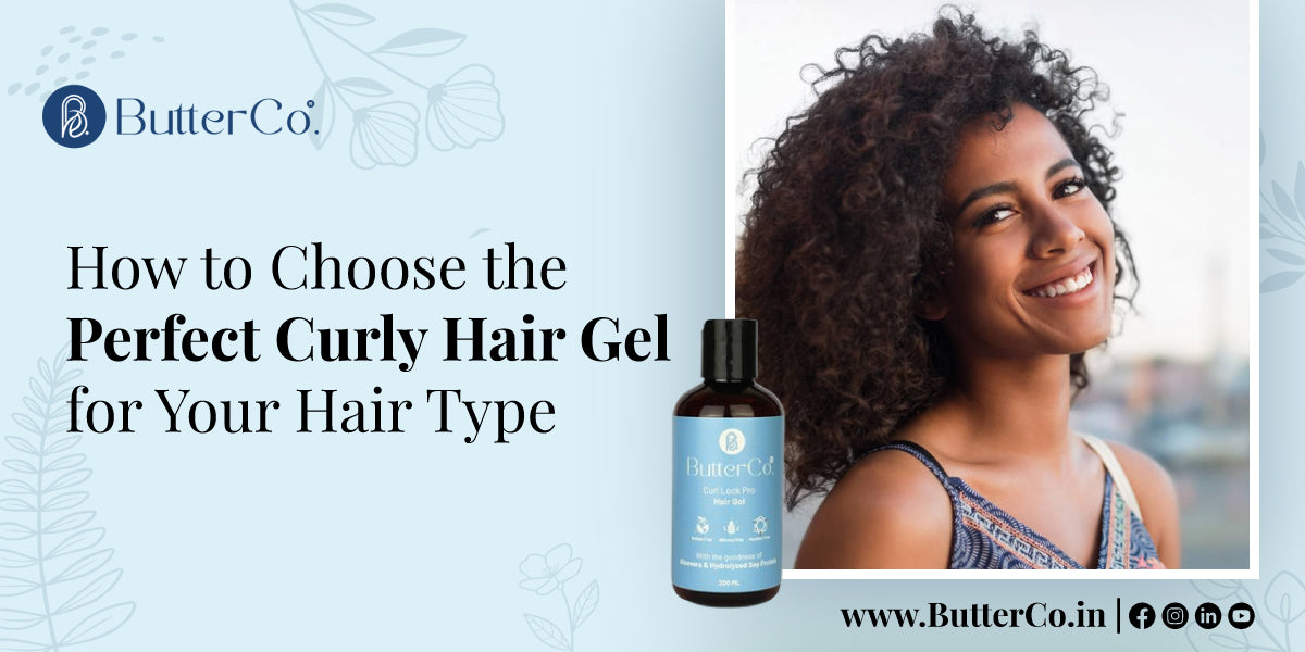 How to Choose the Perfect Curly Hair Gel for Your Hair Type