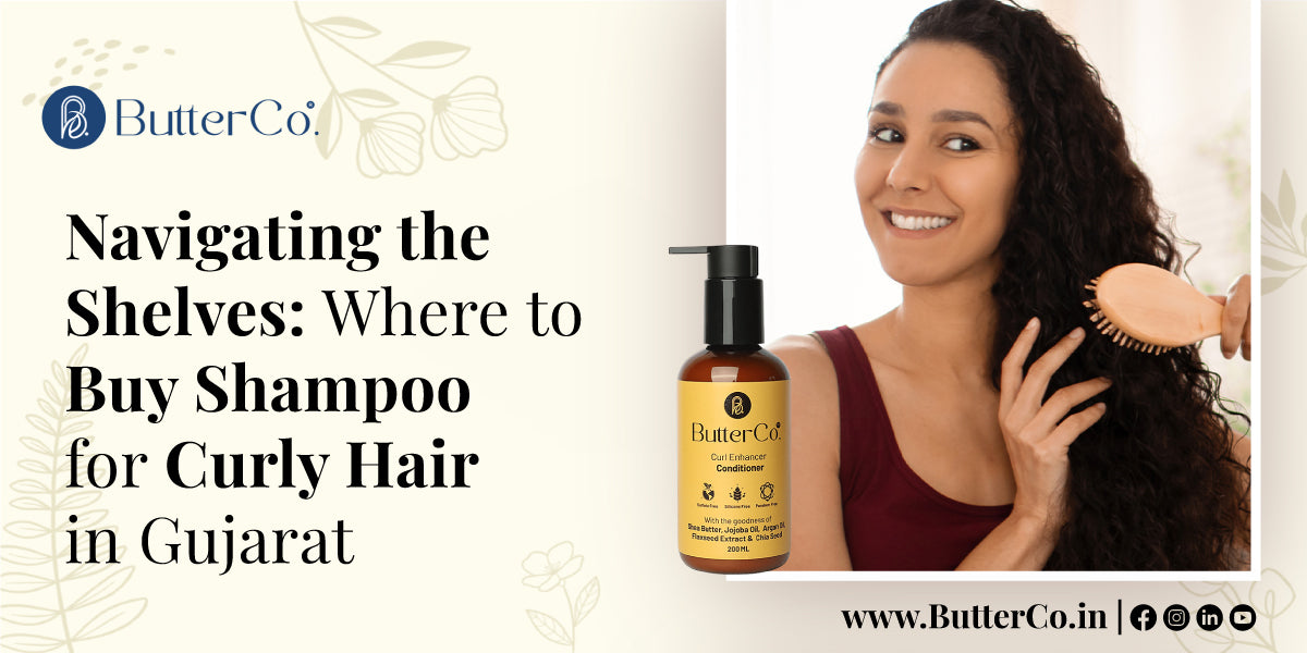 Navigating the Shelves: Where to Buy Shampoo for Curly Hair in Gujarat